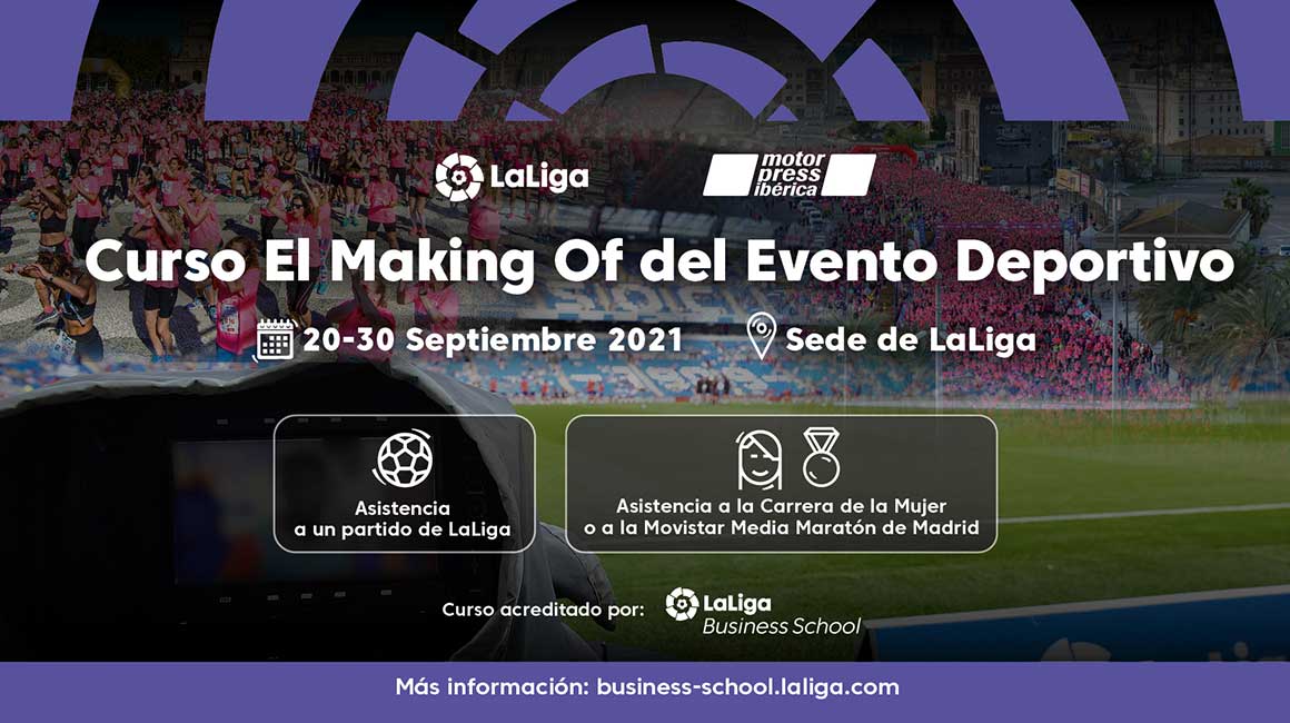 Descubre “El Making Of del Evento Deportivo” con el curso de LaLiga y Sport Life Ibérica